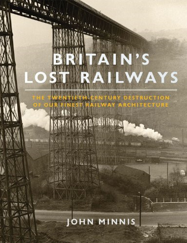 Britains lost railways - britains,