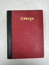 Abbeys by M.R. James --2nd Edition 1926, 20,000 Copies, Hardcover Illustrated
