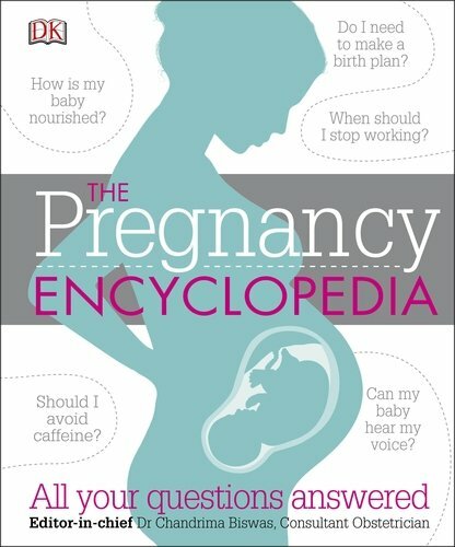 Pregnancy encyclopedia dk - pregnancy, by