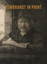 Rembrandt in Print, An Van