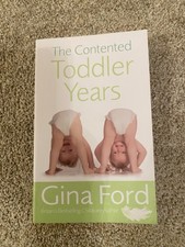 The Contented Toddler Years by