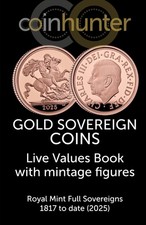 Gold Sovereign Coins  Live Values Book with mintage figures - Royal Mint Full...