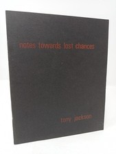 Tony Jackson, Notes Towards Lost Chances, 1973, Assassin Press, Limited ed. 1973