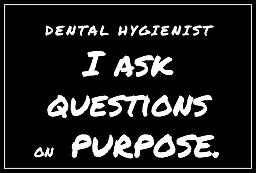 Dental hygienist i ask - hygienist,