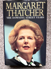 Margaret Thatcher: The Downing Street Years.  Signed First Edition. Hardback