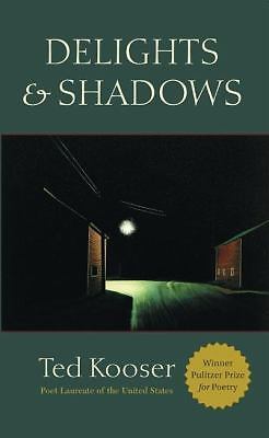 Delights shadows poems - delights, shadows: