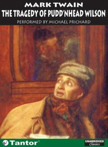 The tragedy pudd nhead - of, pudd'nhead