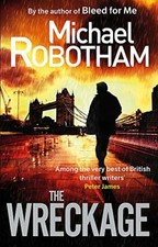The Wreckage By  Michael Robotham. 9780751541106