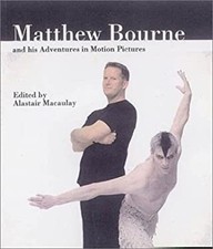 Matthew Bourne and His Adventures in Motion Pictures Paperback