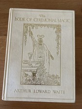 The Book of Ceremonial Magic by Arthur Edward Waite Vintage Hardback Occult