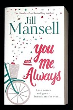 Jill Mansell YOU AND ME ALWAYS