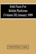 Defence League - Irish Facts For British Platforms Volume Iii Januar - X555z