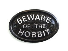 SILVER BEWARE OF THE HOBBIT  (MIDDLE EARTH) DOOR PLAQUE WALL/ GARDEN SIGN- NEW