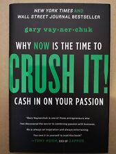 Crush It!: Why NOW Is the Time to Cash In on Your Passion by Gary Vaynerchuk...