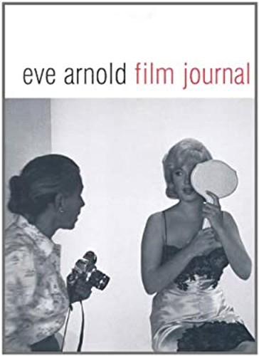 Eve arnold film journal - eve, :