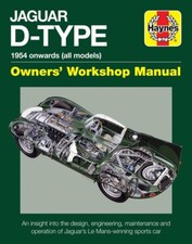 Jaguar D-Type Owners' Workshop Manual: 1954 onwards (all models) Book, New HB