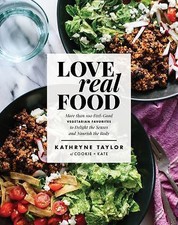 Love Real Food: More Than 100
