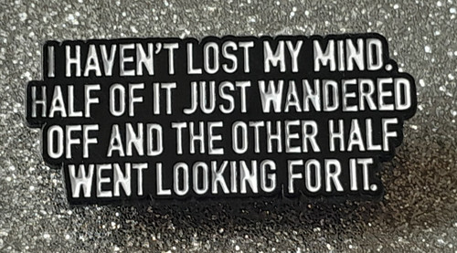 Haven lost mind half of - i, my