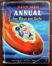 VINTAGE 1955 DAILY MAIL ANNUAL FOR BOYS & GIRLS HARD BACK/ DUST COVER. VGC COND