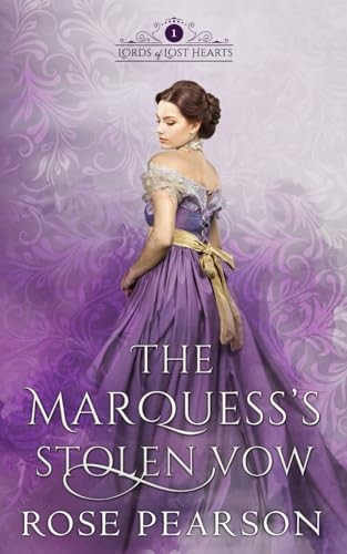 The marquess stolen - the, vow: