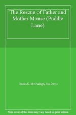 The Rescue of Father and Mother Mouse (Puddle Lane)-Sheila K. McCullagh, Jon Da
