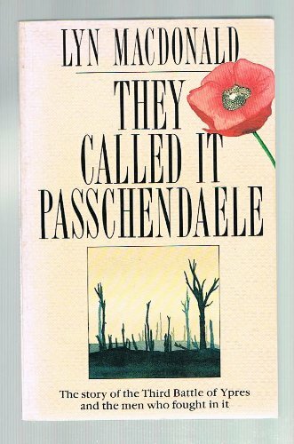 They called passchendaele - they,