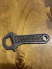 BEER IS ALWAYS A GOOD IDEA