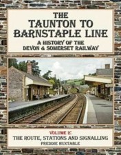 Taunton to Barnstaple Line Vol