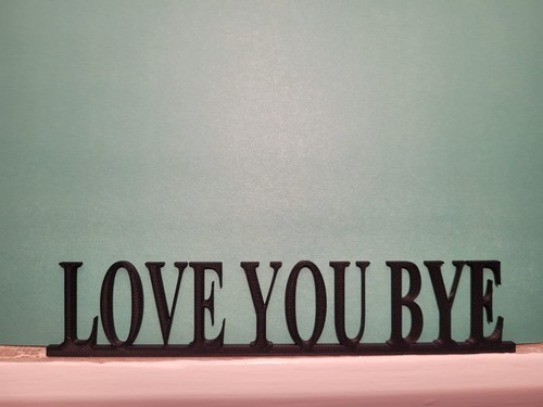 Love you bye - love, topper