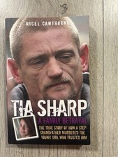 Tia Sharp - A Family Betrayal,Nigel Cawthorne