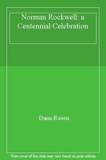 Norman Rockwell: a Centennial