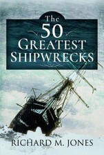 The 50 Greatest Shipwrecks -