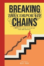 Breaking the Corporate Chains