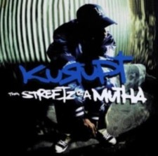 KURUPT: THA STREETZ IZ A MUTHA