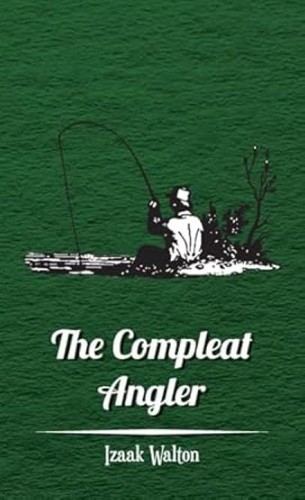 The compleat angler - angler,