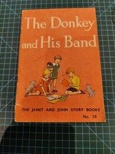 Vintage 1951 Janet And John Story Book No. 28 The Donkey And His Band Children's