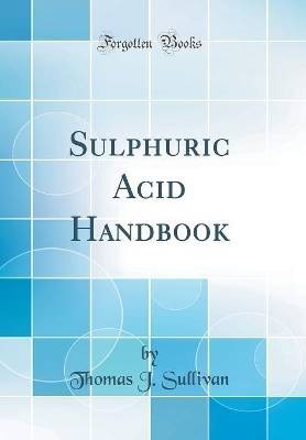 Sulphuric acid handbook - sulphuric,