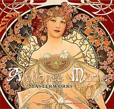 Alphonse Mucha: Masterworks -