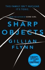 Sharp Objects By Gillian