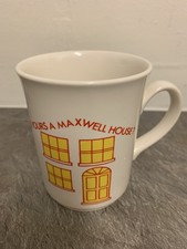 "Is Yours a Maxwell House?"