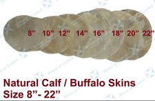 CALF/BUFFALO SKIN NATURAL FINISH DRUM HEAD BODHRAN DJEMBE, SHAMAN, AFRICAN DRUMS