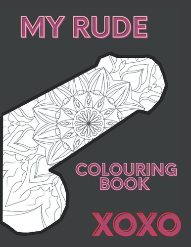 Rude colouring book - colouring, book: