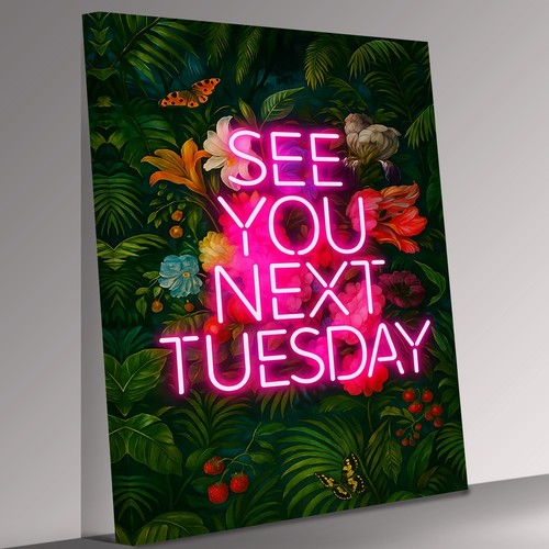 See you next - tuesday, sign