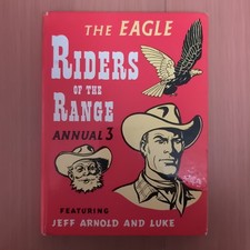 The Eagle, Riders Of The Range Annual #3 (1958)