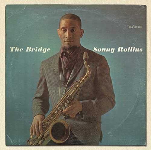 Sonny rollins the bridge - rollins,