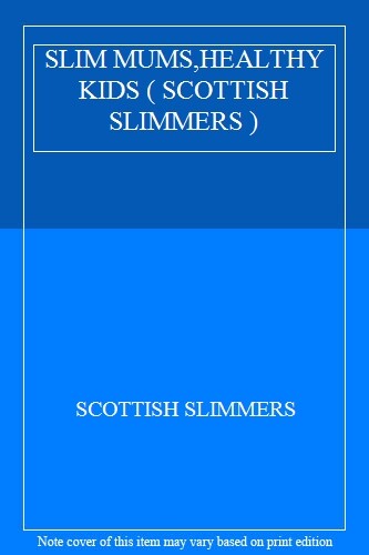 Slim mums healthy kids - mums,healthy, (