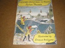 A CHILD'S CHRISTMAS IN WALES - DYLAN THOMAS - ILLUSTRATED BY ARDIZZONE