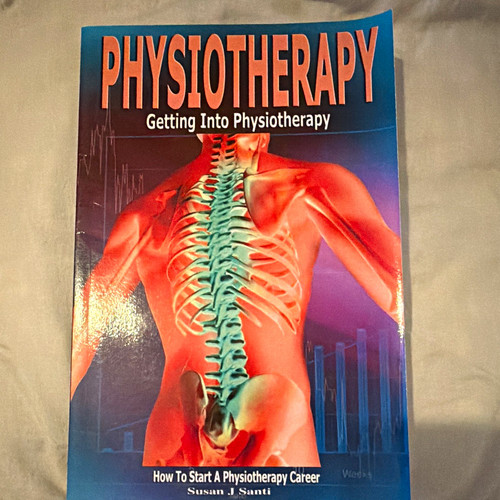 Physiotherapy getting into - physiotherapy:,