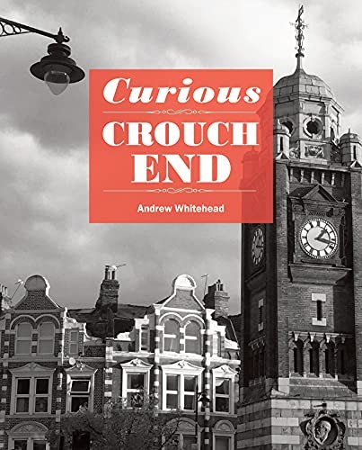 Curious crouch end - curious, whitehead