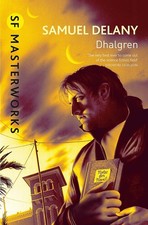 Dhalgren (SF MASTERWORKS) by
